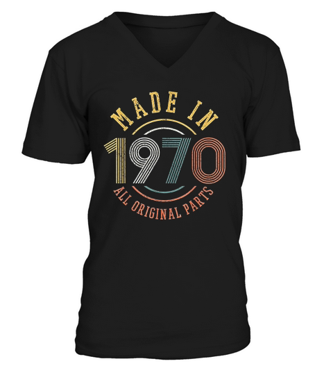 Birthday Gift Vintage Made In 1970 Original Parts V-Neck T-shirt