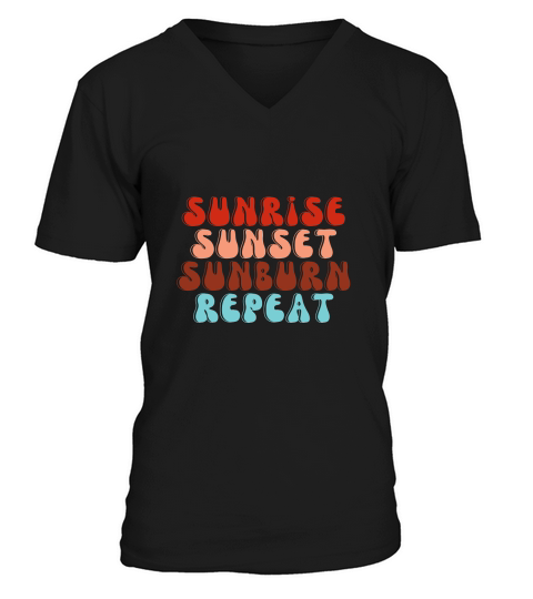 Sunrise sunset sunburn repeat Retro 02 V-Neck T-shirt