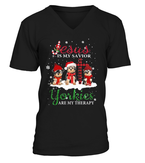 Yorkshires Jesus Is My Savior Yorkies Are My Therapy Christmas V-Neck T-shirt