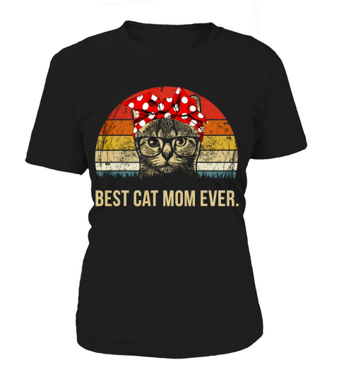 Best Cat Mom Ever T-shirt Vintage Cat Momygift Women's T-Shirt