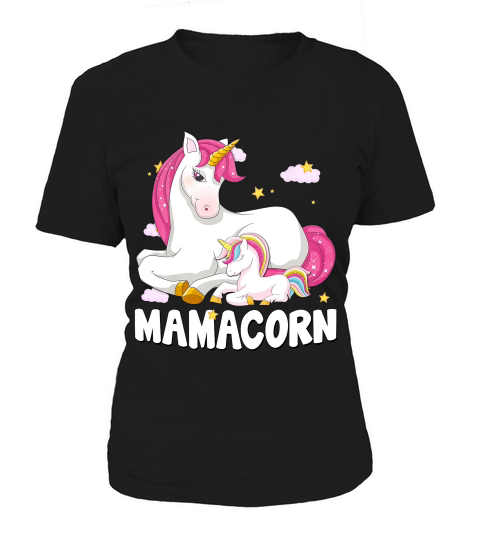 Mamacorn Shirt Unicorn New Mom Baby Mommy Mother Gift Women's T-Shirt