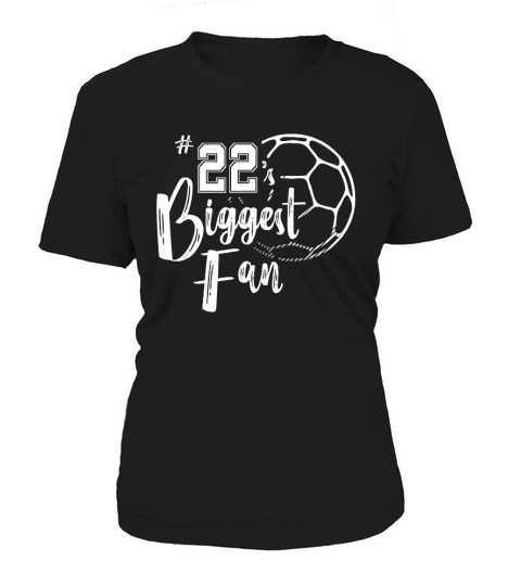 Number 22s Biggest Fan Women's T-Shirt