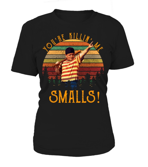 Vintage You are killing me smalls Women's T-Shirt