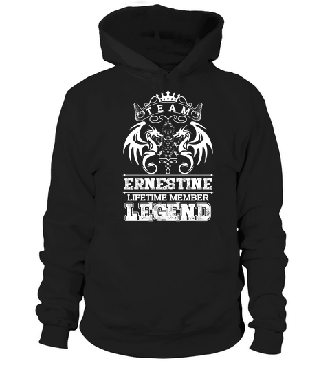 Team Ernestine Lifetime Member Legend Hoodie Unisex