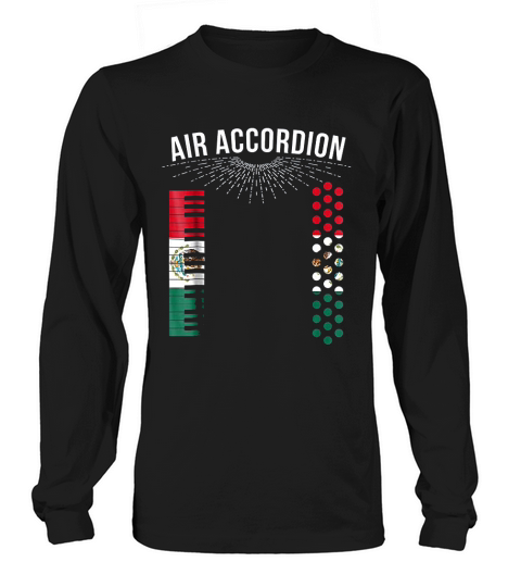 Air Accordion Mexican Flag Long sleeved Unisex