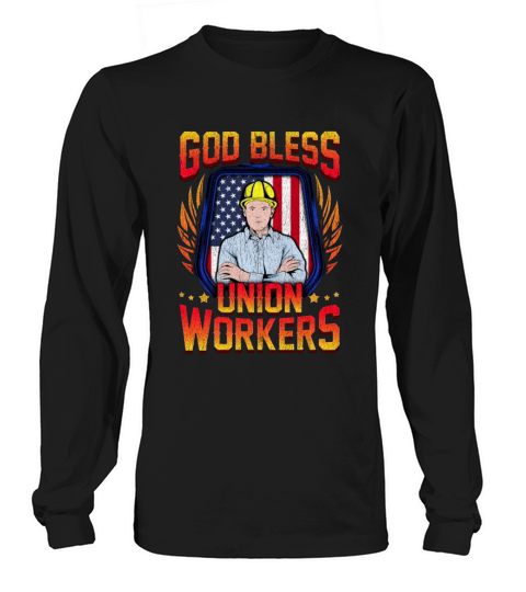 God Bless Union Workers Handyman Ironworker Gift Long sleeved Unisex