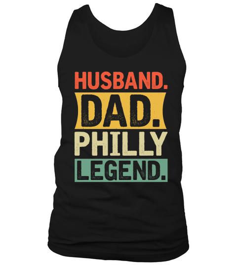 father day Husband Dad Philly Legend Tank Top Unisex