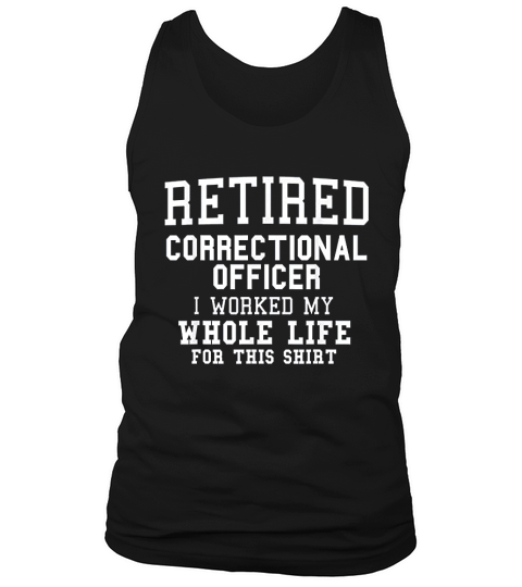Retired Correctional Officer Retirement Gifts Tank Top Unisex