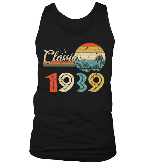 Vintage 80th Birthday Gif For Men Women Classic 1939 Tank Top Unisex