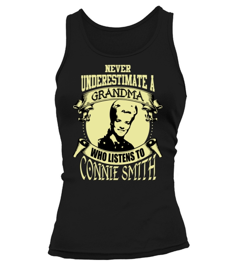 Never Underestimate A Grandma Who Listens To Connie Smith Tank top Woman