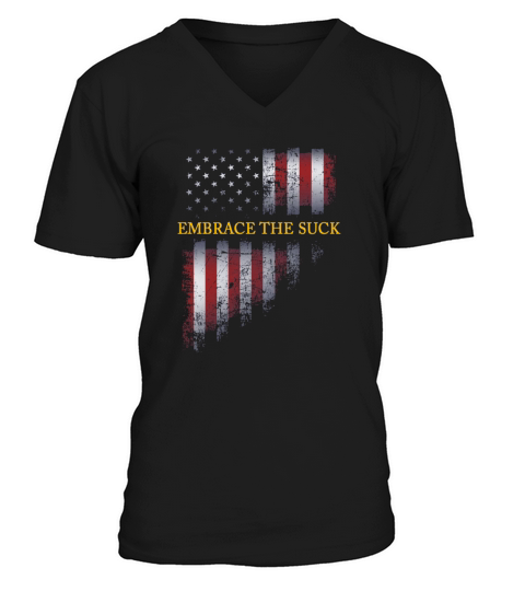 Embrace The Suck America Flag V-Neck T-shirt