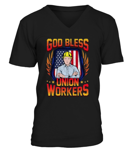 God Bless Union Workers Handyman Ironworker Gift V-Neck T-shirt