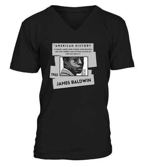 History Quote American History is more James Baldwin V-Neck T-shirt