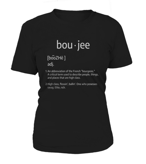 Boujee definition t shirt Women's T-Shirt