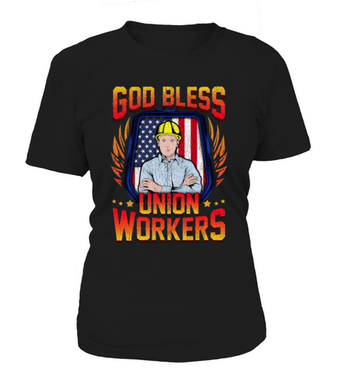 God Bless Union Workers Handyman Ironworker Gift Women's T-Shirt