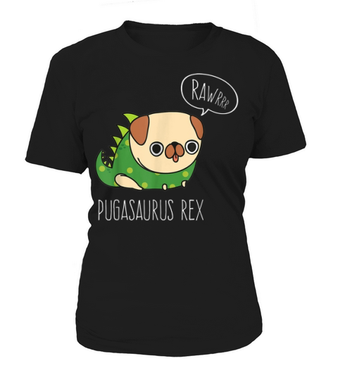 Hot Pug Halloween Pugasaurus Rex Pug Dog Costume Shirt Women's T-Shirt
