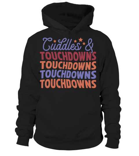 Cuddles and Touchdowns color grunge Hoodie Unisex