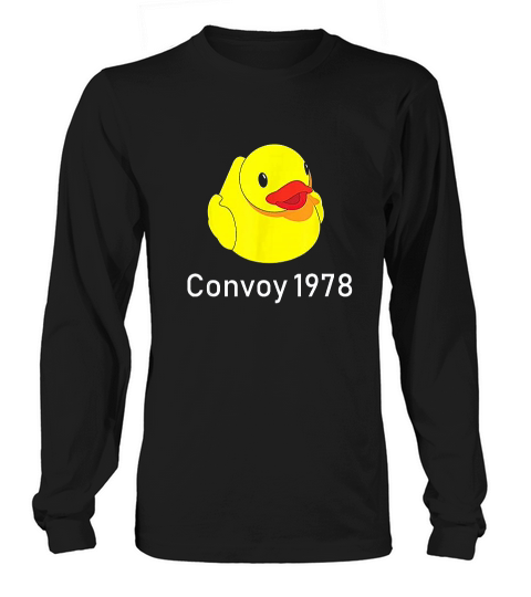 Convoy 1978 Country Music Lyrics Rubber Duck Redneck Long sleeved Unisex