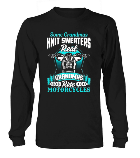 Funny Grandma Motorcycle Shirt Biker Some Knit Real Ride Long sleeved Unisex