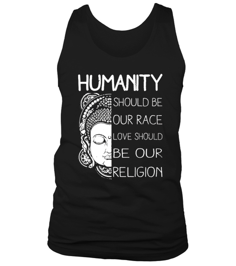 Humanity should be our race love should be our religion - Coffee Mug (colored) Tank Top Unisex