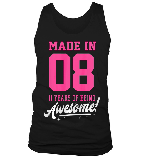 Made In 08 Birthday Since 2008 11th Bday Girl Pink Gift T-shirt Tank Top Unisex