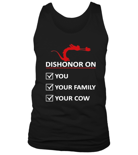T shirt quotes dishonor Dishonor your cow funny Tank Top Unisex
