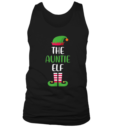 The Auntie Elf Family Matching Christmas Group Perfect Xmas Tank Top Unisex