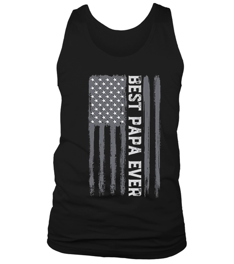 Vintage Best Papa Ever American Flag Fathers Day Dad Tank Top Unisex