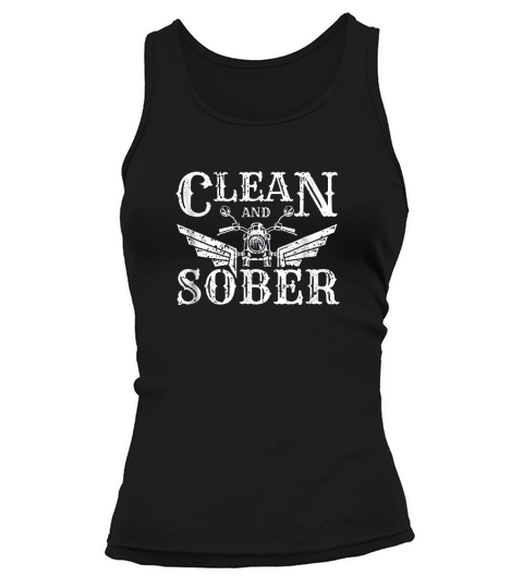 Clean And Sober Biker Vintage Sobriety Motorcycle Tank top Woman