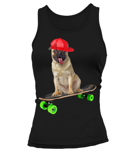 Pug Dog Skateboarding Skater Skateboarder T-shirt Boys Girls Tank top Woman