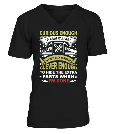 Curious Enough To Take It Apart Skilled V-Neck T-shirt