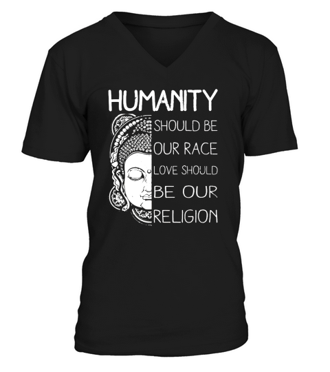 Humanity should be our race love should be our religion - Coffee Mug (colored) V-Neck T-shirt