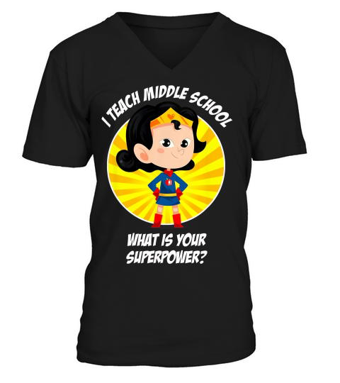 Middle School Teacher Superpower T-shirt V-Neck T-shirt