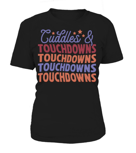 Cuddles and Touchdowns color grunge Women's T-Shirt