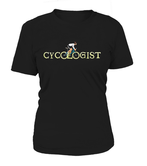 Cycologist Cyclist Road Bike Bicycle Women's T-Shirt
