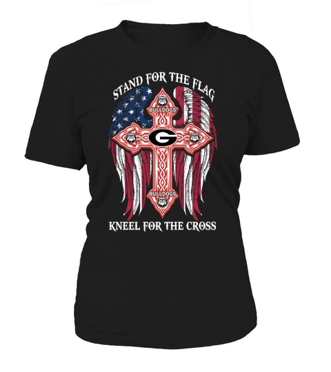 Georgia Bulldogs stand for the flag kneel for the cross Georgia Bulldogs black back shirt Women's T-Shirt