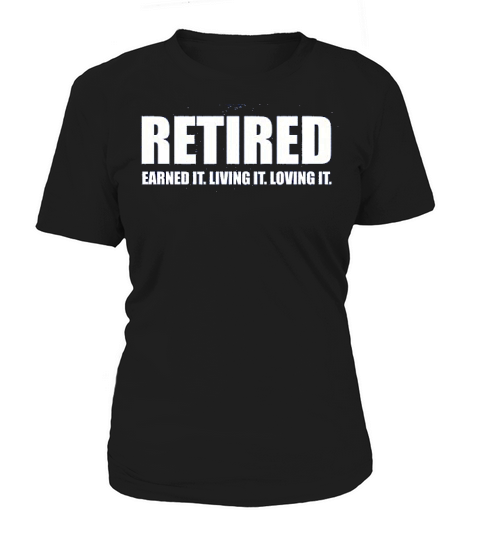 Retired Earned It Living It Loving Cute Game Women's T-Shirt