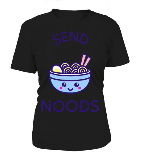 Send Noods Funny Word Play Kawaii Noodles T-shirt Women's T-Shirt