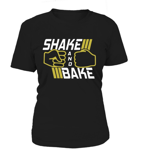 Shake And Bake Funny Talladega Nights Ricky Bobby Women's T-Shirt