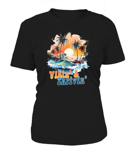 Vibin’ And Thrivin’ 80s Retro Beach Vibe Women's T-Shirt