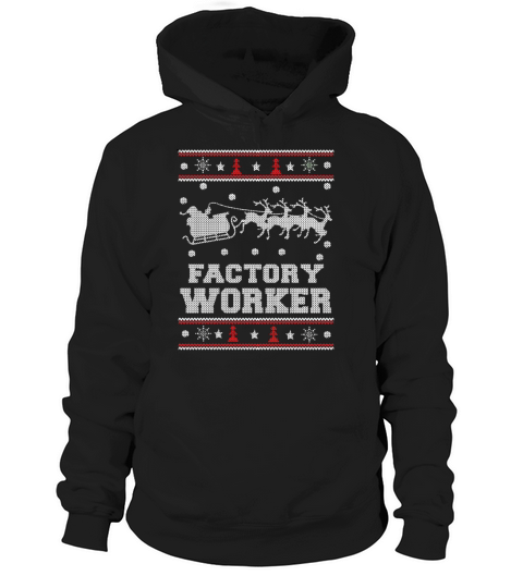 Factory worker   Awesome worker christmas sweater IronWorker Hoodie Unisex