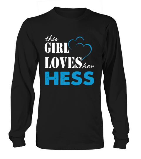Hess This Girl Love her Hess  TeeForHess Long sleeved Unisex