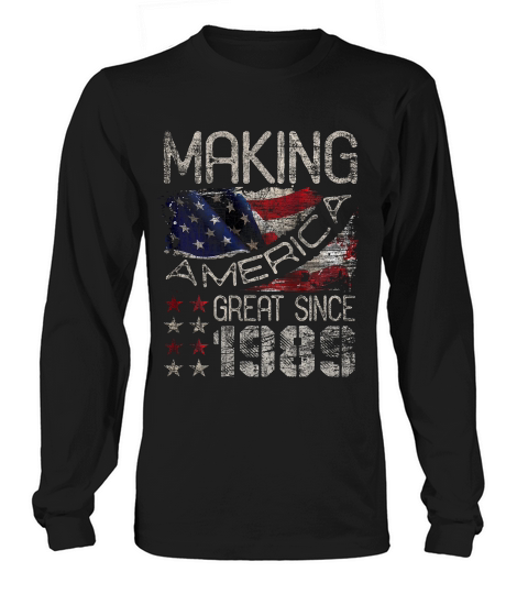 Making America Great Since 1989 30th Birthday Gifts 30 Years T-shirt Long sleeved Unisex
