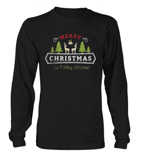 Reindeers Merry Christmas Ya Filthy Animal Long sleeved Unisex