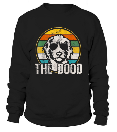 Goldendoodle The Dood Vintage Retro Dog Sweatshirt Unisex
