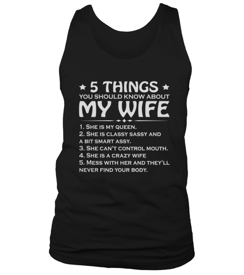 5 Things You Should Know About My Wife Tank Top Unisex