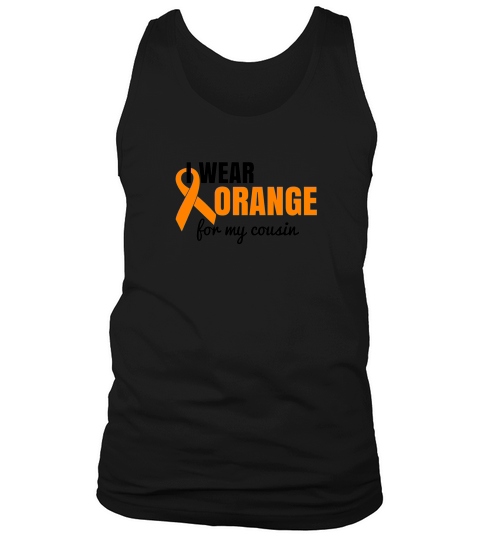 I Wear Orange For My Cousin Awareness Tank Top Unisex