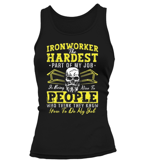 Ironworker The Hardest Part Of Welder Ironworkers Tank top Woman