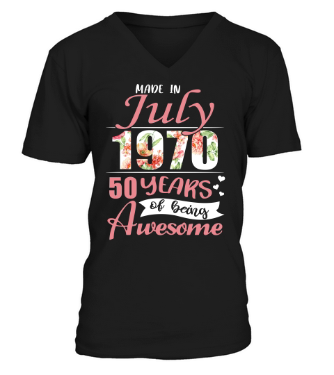 Made In July 1970 50 Years Awesome T-shirt V-Neck T-shirt