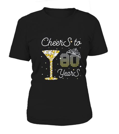 Queen Cheers To 80 Years Old Happy 80th Birthday Woman Mom Women's T-Shirt